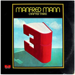 Manfred Mann's Chapter Three - 1969 Manfred Mann's Chapter Three - 1969